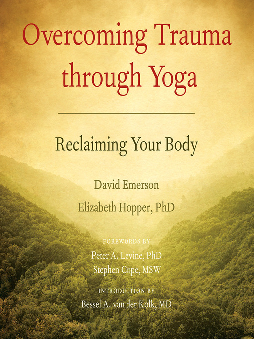 Title details for Overcoming Trauma through Yoga by David Emerson - Available